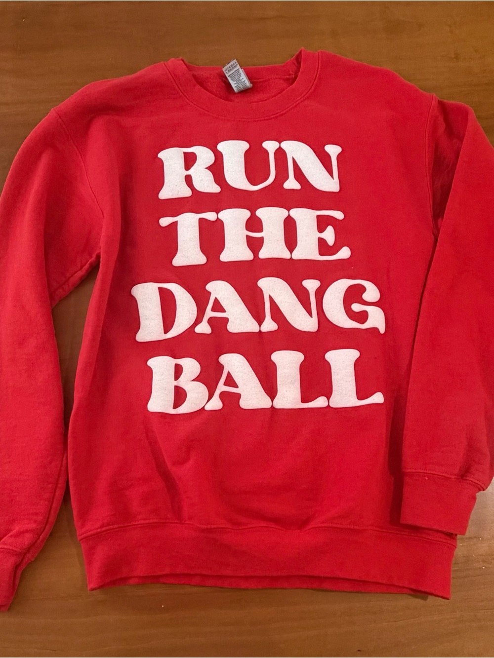 Gildan Red Crewneck with White 'RUN THE DANG BALL' Graphic